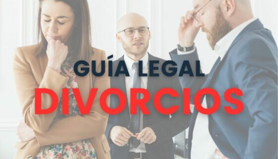 DIVORCIOS TODO LO QUE NECESITAS SABER