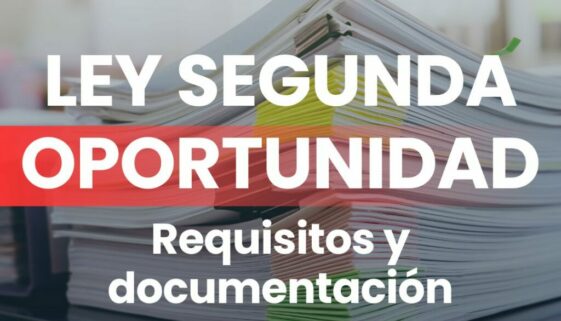 LEY SEGUNDA OPORTUNIDAD DOCUMENTACION Y REQUISITOS