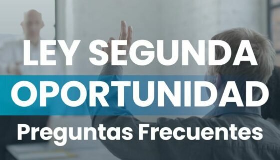 LEY SEGUNDA OPORTUNIDAD PREGUNTAS FRECUENTES