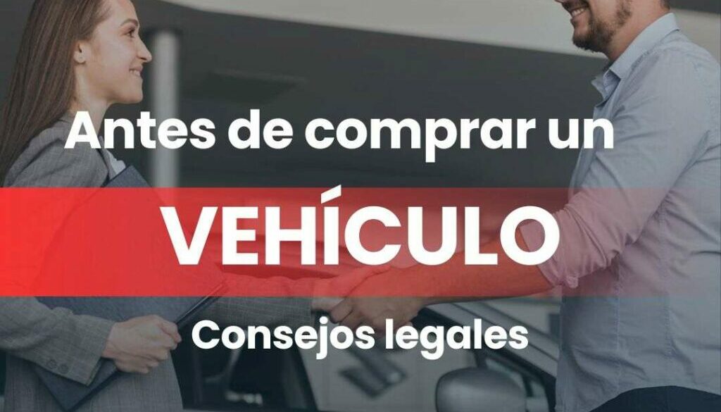 Consejos legales antes de comprar un vehículo de segunda en mano en Murcia