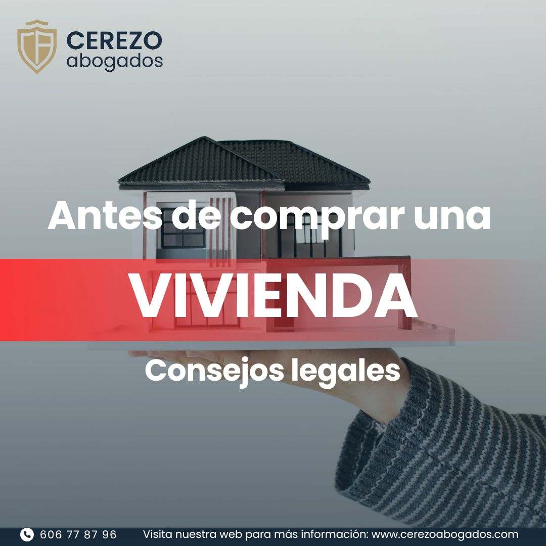 Consejos legales a tener en cuenta antes de comprar una vivienda de segunda mano en Murcia