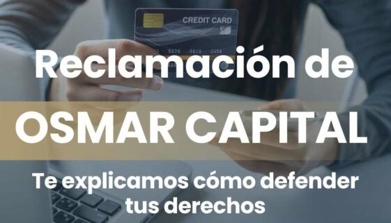 ¿Te ha demandado OSMAR CAPITAL? Podemos ayudarte a defenderte