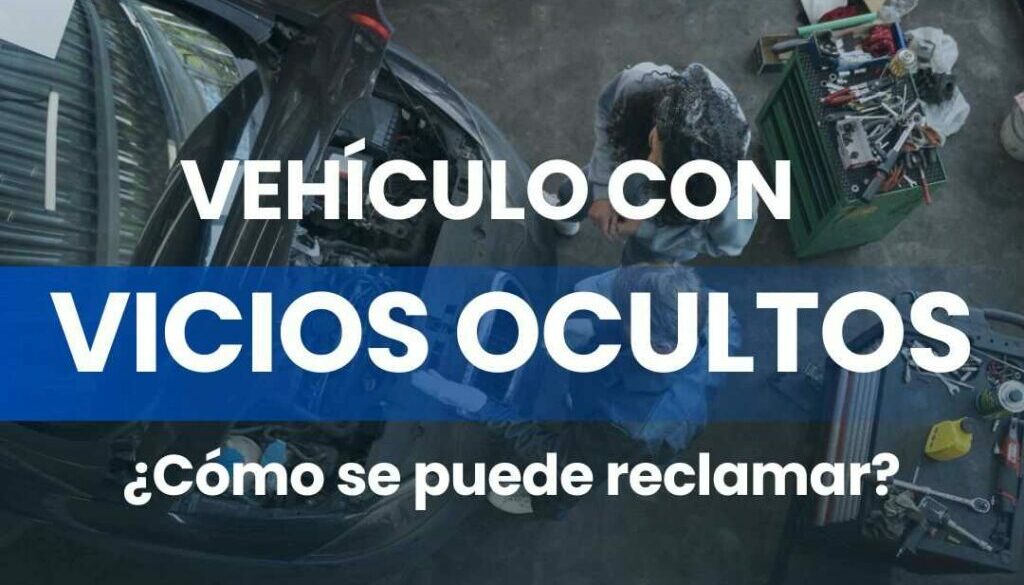 Reclamacion de vicios ocultos por compraventa de coche en murcia