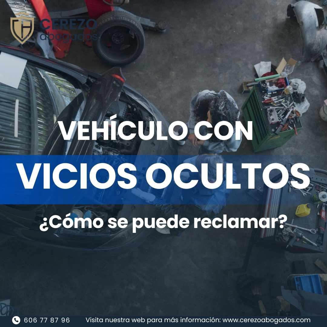 Reclamacion de vicios ocultos por compraventa de coche en murcia