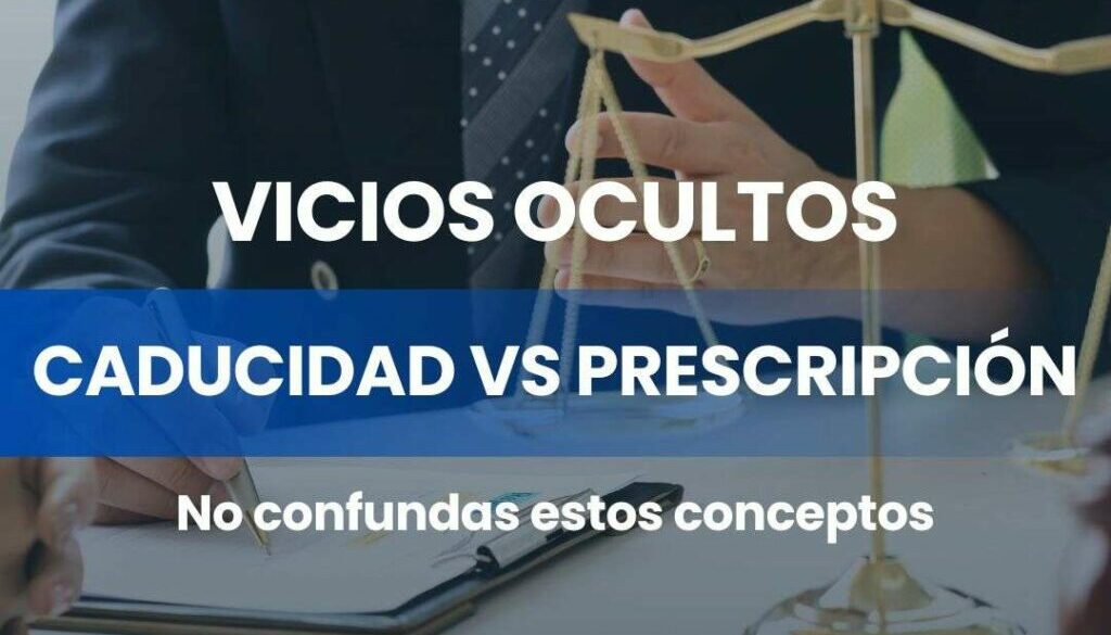 VICIOS-OCULTOS-CADUCIDAD-VS-PRESCRIPCION