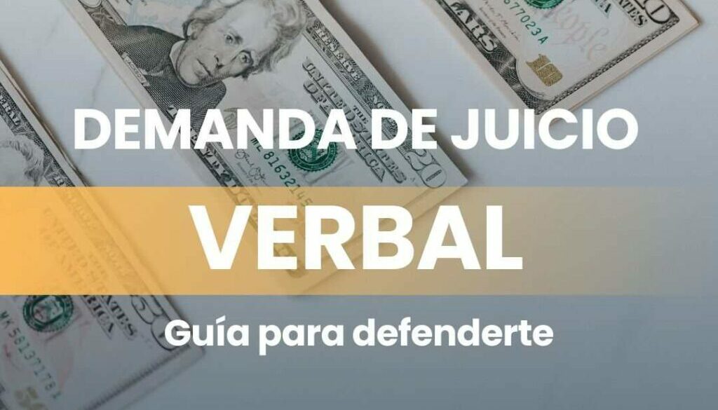 guia para defenderte de una demanda de juicio verbal en reclamación de cantidad