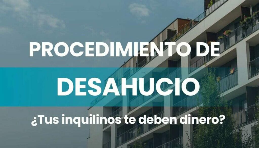 ABOGADOS ESPECIALISTAS EN PROCEDIMIENTO DE DESAHUCIO Y RECLAMACION DE CANTIDAD
