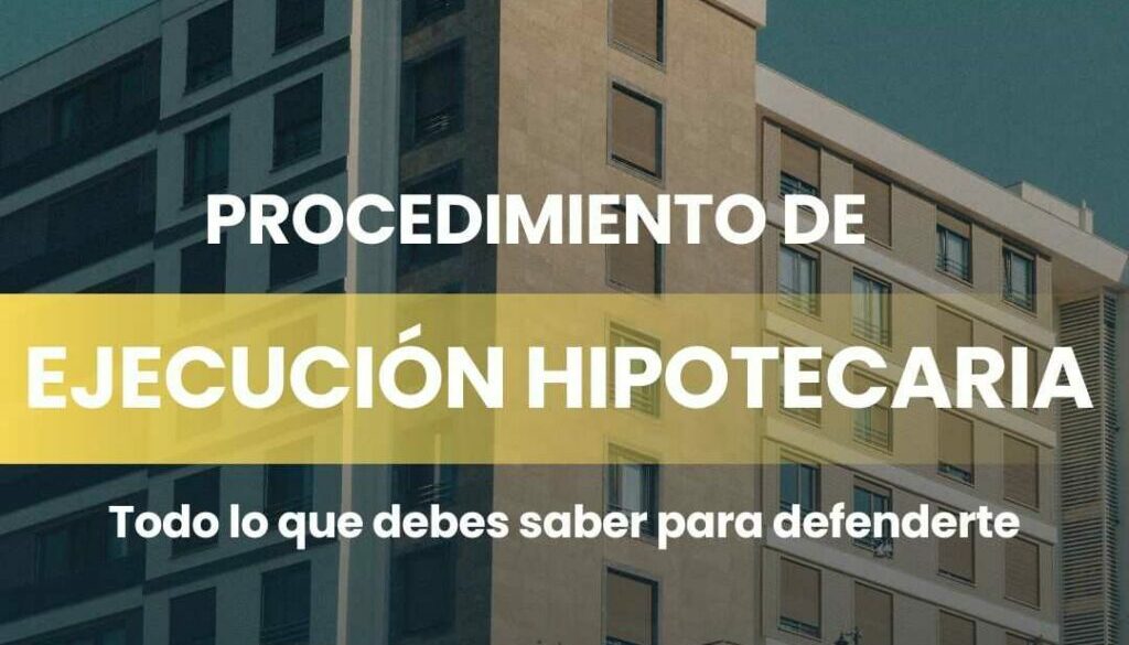 PROCESO DE EJECUCION HIPOTECARIA EN MURCIA. ABOGADOS ESPECIALISTAS EN EJECUCIONES HIPOTECARIAS